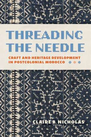 Threading the Needle de Claire Nicholas
