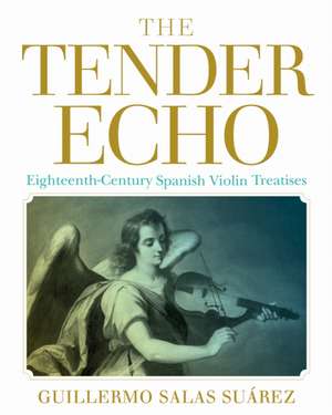 The Tender Echo de Guillermo Salas Suárez