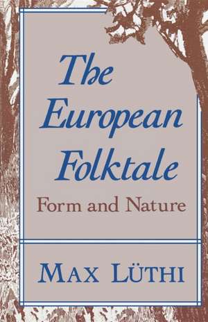 The European Folktale – Form and Nature de Max Luthi