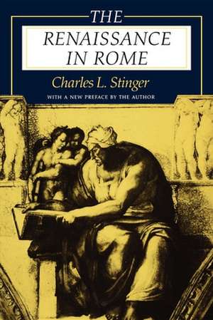 The Renaissance in Rome de Charles L Stinger