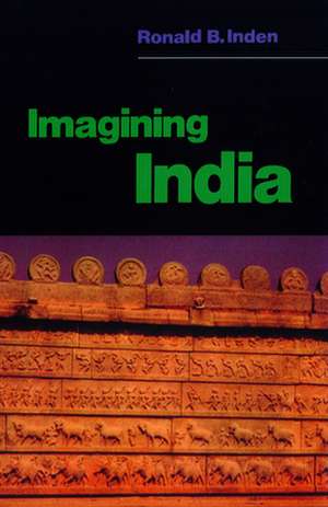 Imagining India de Ronald B. Inden