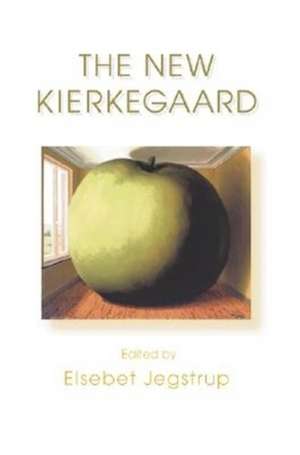 The New Kierkegaard de Elsebet Jegstrup