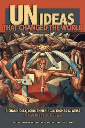 UN Ideas That Changed the World de Richard Jolly