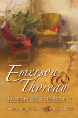 Emerson and Thoreau – Figures of Friendship de John T. Lysaker