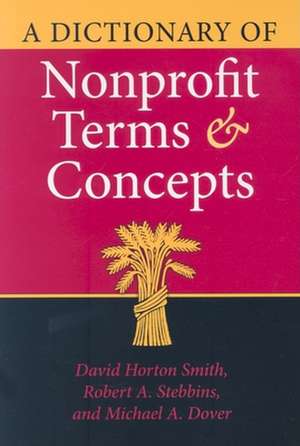 A Dictionary of Nonprofit Terms and Concepts de David Horton Smith