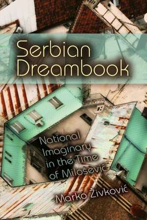 Serbian Dreambook de Marko Zivkovic