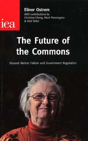 The Future of the Commons de Elinor Co-Director Ostrom