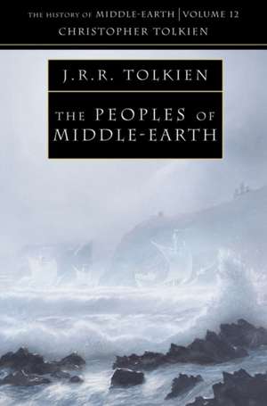 The Peoples of Middle-earth de Christopher Tolkien