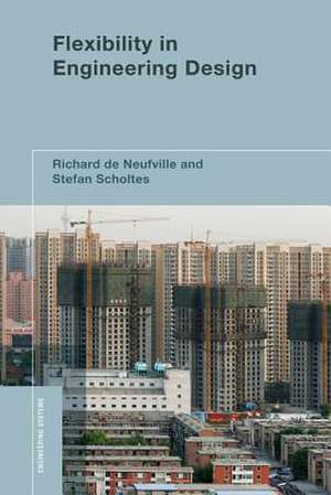 Flexibility in Engineering Design de Richard De Neufville