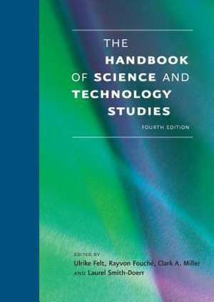 The Handbook of Science and Technology Studies de Ulrike Felt