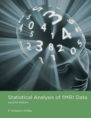 Statistical Analysis of fMRI Data de F. Gregory Ashby