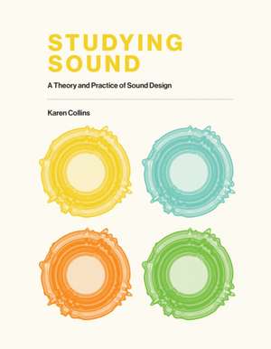 Studying Sound de Karen Collins