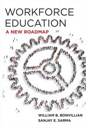Workforce Education de William B Bonvillian
