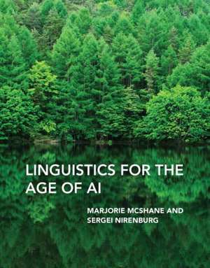 Linguistics for the Age of AI de Marjorie Mcshane