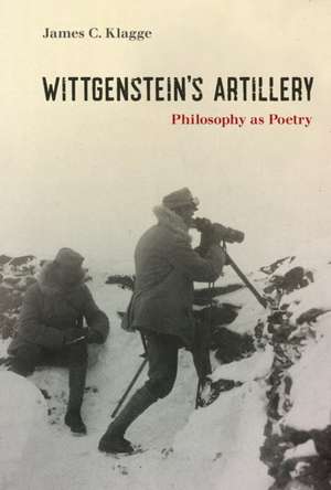 Wittgenstein's Artillery de James C. Klagge