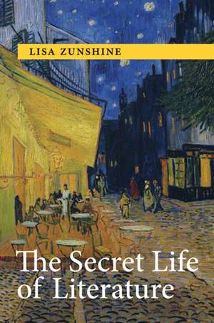 The Secret Life of Literature de Lisa Zunshine