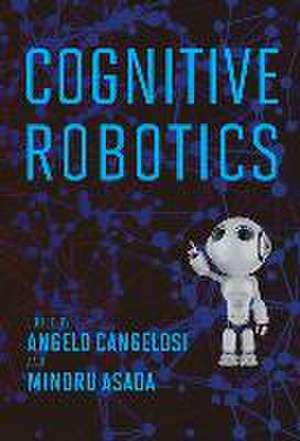 Cognitive Robotics de Angelo Cangelosi