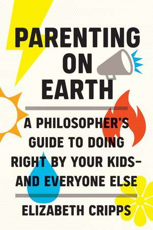 Parenting on Earth de Elizabeth Cripps