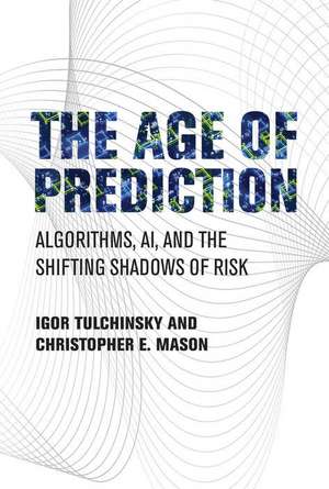 The Age of Prediction de Igor Tulchinsky