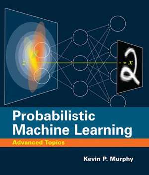 Probabilistic Machine Learning de Kevin P. Murphy