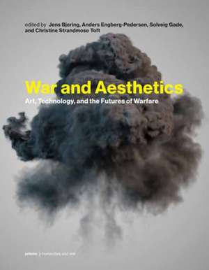 War and Aesthetics de Anders Engberg-Pedersen