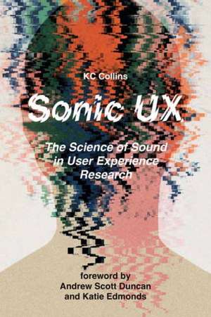Sonic UX de K. C. Collins
