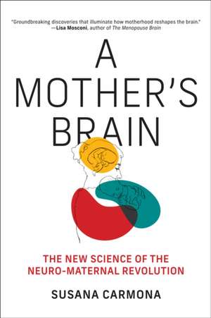 A Mother's Brain de Susana Carmona
