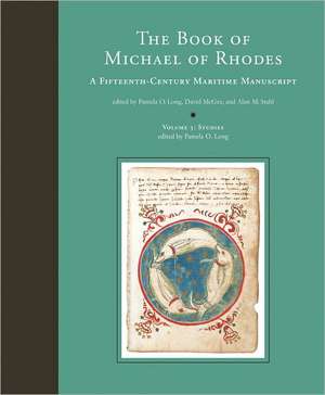 The Book of Michael of Rhodes – A Fifteenth Century Maritime Manuscript, V 3 Studies de Pamela Long