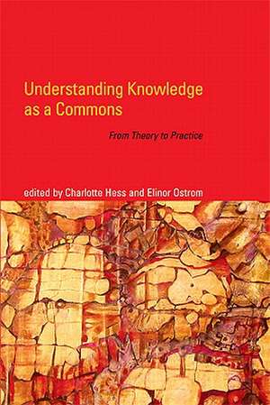 Understanding Knowledge as a Commons – From Theory to Practice de Charlotte Hess