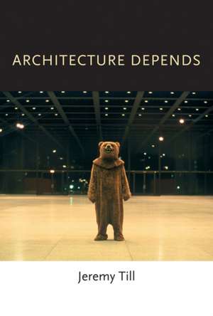 Architecture Depends de Jeremy Till