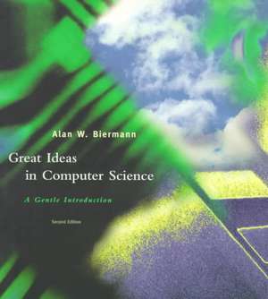 Great Ideas in Computer Science – A Gentle Introduction 2e de Alan Bierman