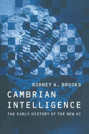 Cambrian Intelligence – The Early History of the New AI de Rodney Brooks