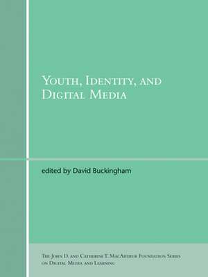 Youth, Identity, and Digital Media de David Buckingham