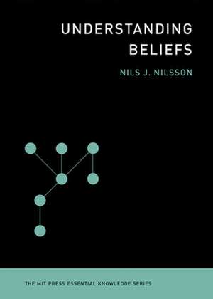 Understanding Beliefs de Nils J. Nilsson