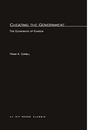 Cheating the Government – Economics of Evasion de Cowell