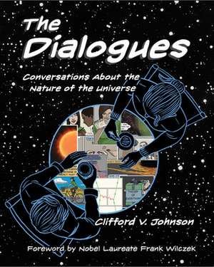 The Dialogues de Clifford V Johnson