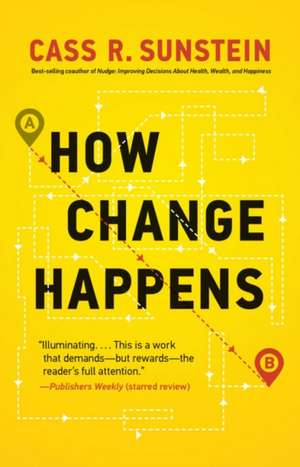 How Change Happens de Cass R. Sunstein