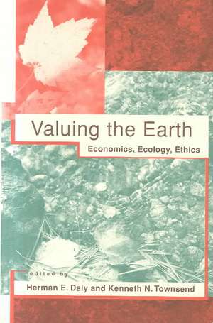 Valuing the Earth – Economics, Ecology, Ethics 2e de Herman E. Daly