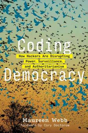 Coding Democracy de Maureen Webb