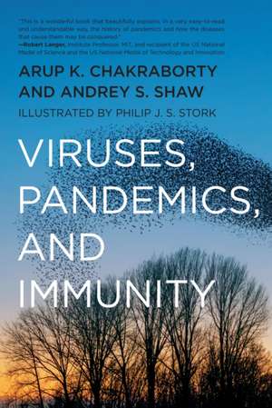 Viruses, Pandemics, and Immunity de Arup K. Chakraborty