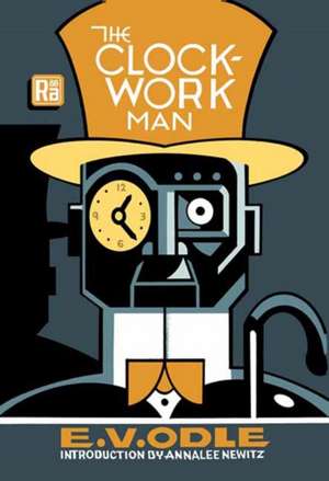 The Clockwork Man de E. V. Odle