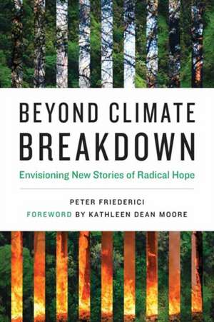 Beyond Climate Breakdown de Kathleen Dean Moore