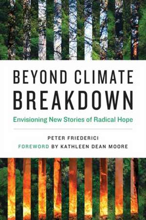 Moore, K: Beyond Climate Breakdown
