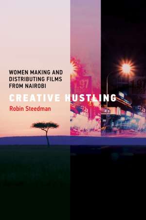 Creative Hustling de Robin Steedman