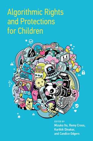 Algorithmic Rights and Protections for Children de Mizuko Ito