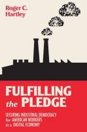 Fulfilling the Pledge de Roger C. Hartley