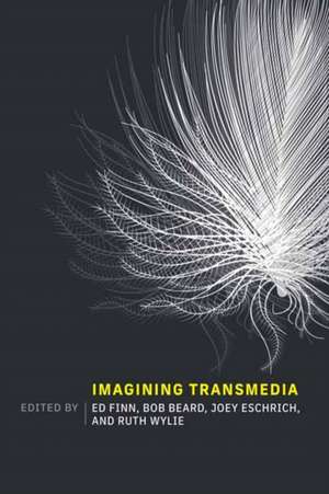 Imagining Transmedia de Bob Beard