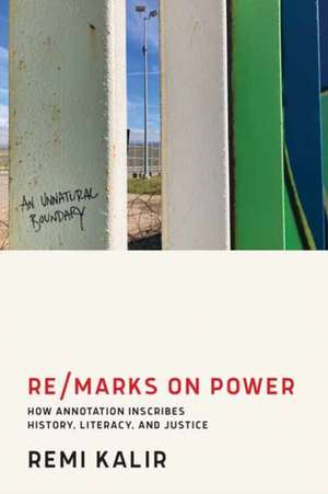 Re/Marks on Power de Remi Kalir