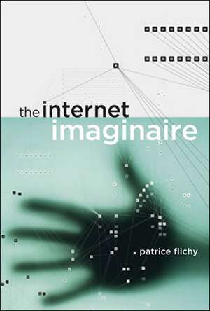 The Internet Imaginaire de Patrice Flichy