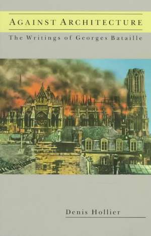 Against Architecture de Denis Hollier